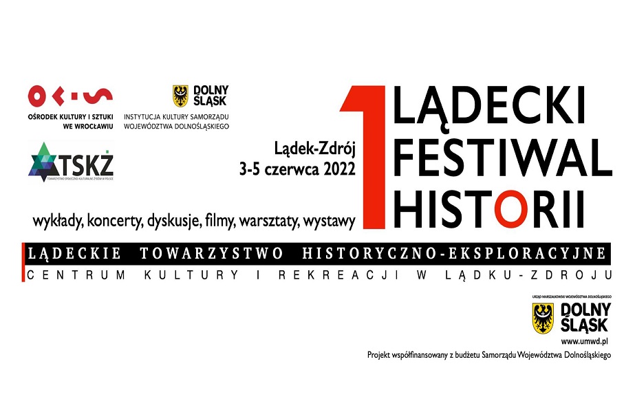 The 1st History Festival in Lądek-Zdrój, 3rd -5th June 2022