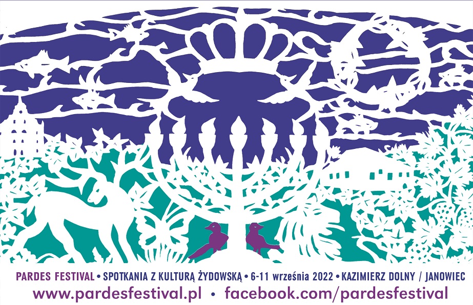 Pardes Festival |Spotkania z Kulturą Żydowską w klimacie późnego lata  |  6-11 września 2021 | Kazimierz Dolny / Janowiec