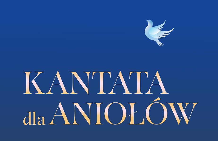 The Cantata for Angels / A concert in honour of the Righteous among the Nations