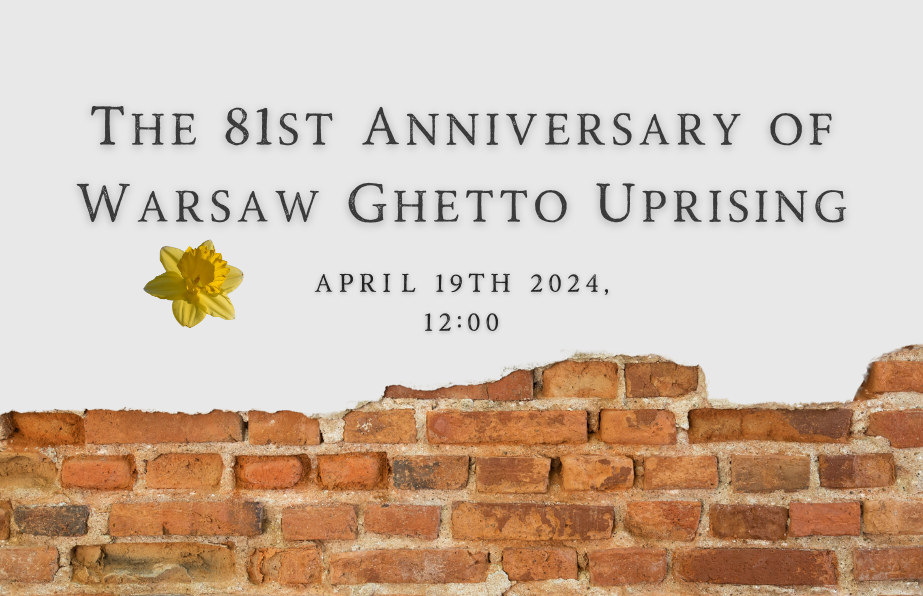 The 81st Anniversary of the Warsaw Ghetto Uprising