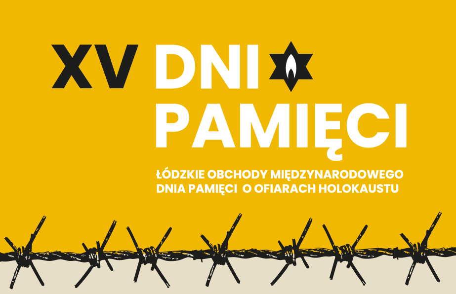 XV DNI PAMIĘCI W ŁODZI