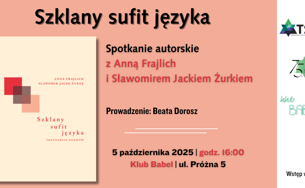 Spotkanie z Anną Frajlich i Sławomirem Jackiem Żurkiem wokół książki “Szklany sufit języka”