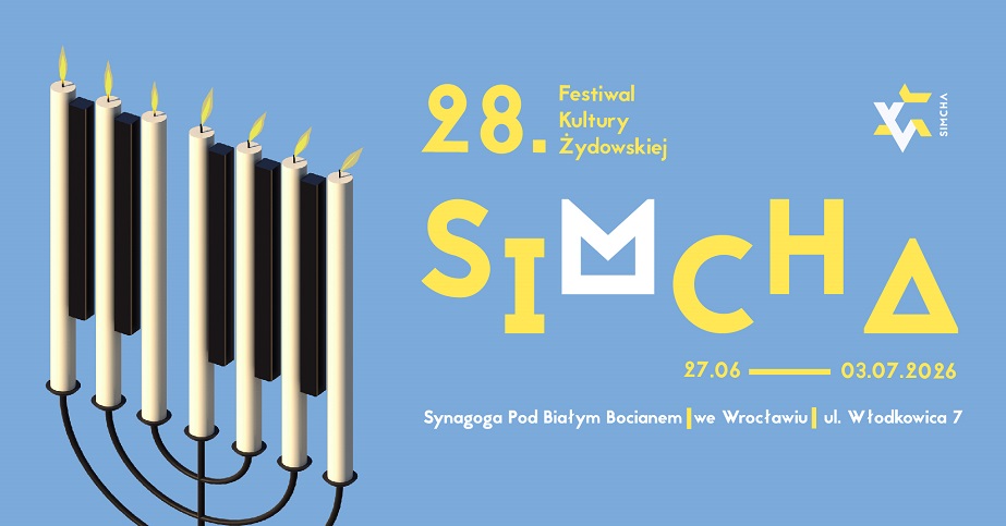 28. Festiwal Kultury Żydowskiej „Simcha”